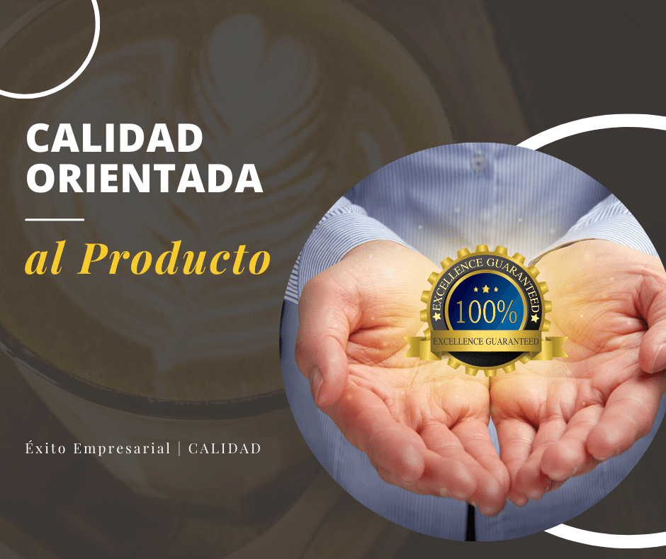 Calidad orientada al producto